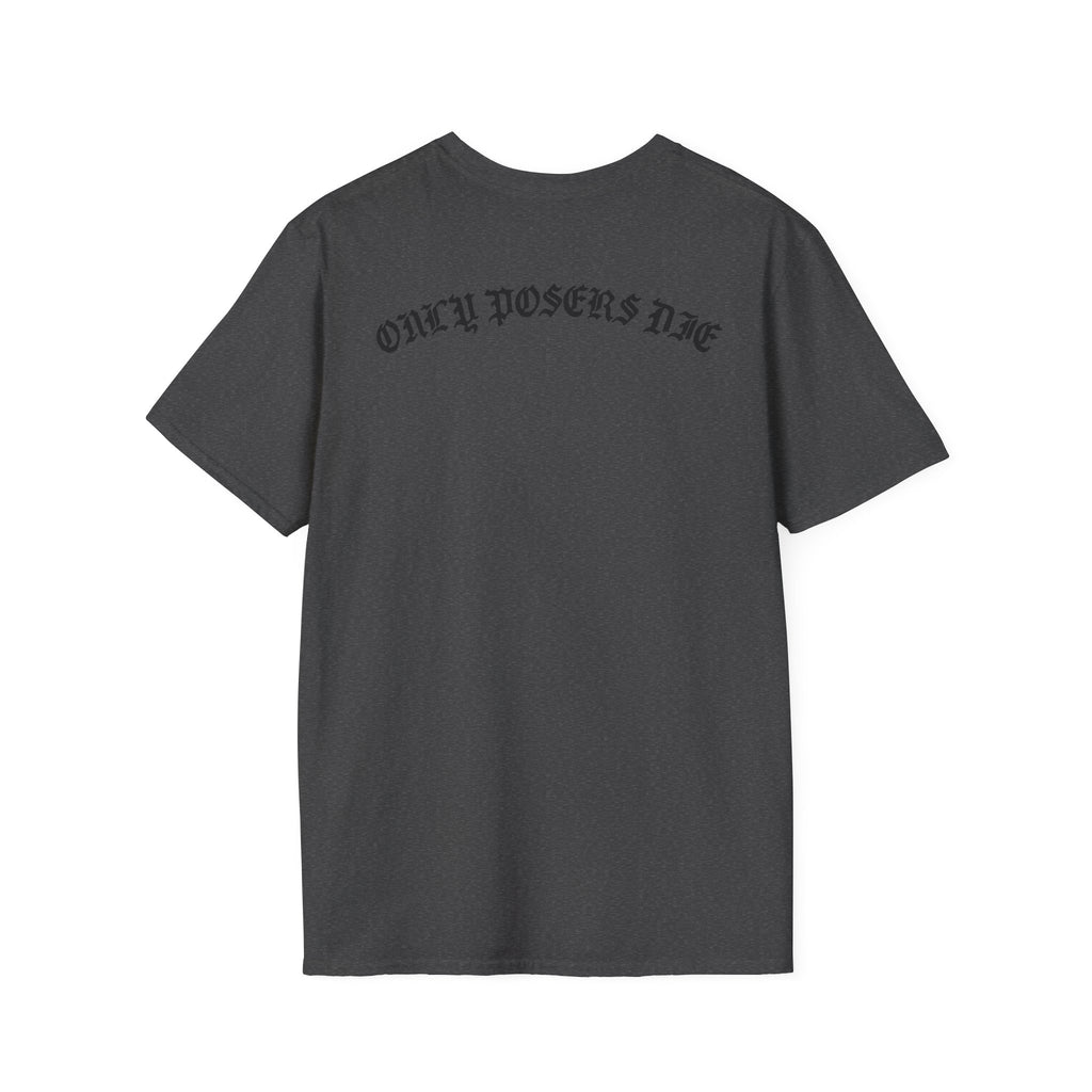 ONLY POSERS DIE TEE
